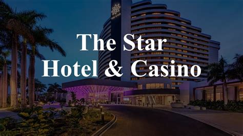 The Star Hotel and Casino .